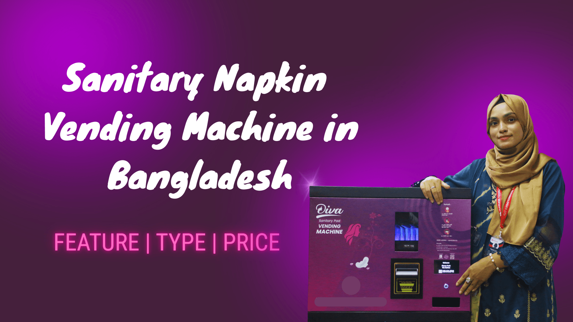 Sanitary Napkin Vending Machine Features, Types, and Prices in Bangladesh